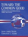 Toward the Common Good Perspectives in International Public Relations