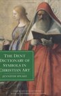 The Dent Dictionary of Symbols in Christian Art