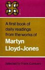 A First Book of Daily Readings from the Works of Martyn Lloyd-Jones