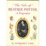 The Tale of Beatrix Potter : A Biography