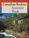 The Canadian Rockies Souvenir Book