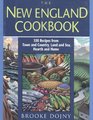 The New England Cookbook 350 Recipes from Town and Country Land and Sea Hearth and Home