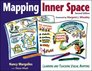 Mapping Inner Space Learning and Teaching Visual Mapping
