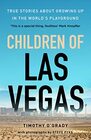 Children of Las Vegas: True stories about growing up in the world\'s playground