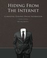 Hiding from the Internet Eliminating Personal Online Information