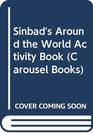 Sinbad's Round The World Activity Book