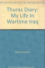 Thuras Diary My Life In Wartime Iraq