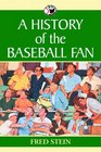 A History Of The Baseball Fan