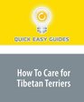 How To Care for Tibetan Terriers