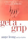 Get a Grip  A TakeCharge Approach to Living With Arthritis