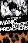 Nailed to History The Story of the Manic Street Preachers