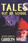 Tales out of School  Mystery Stories