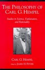 The Philosophy of Carl G Hempel Studies in Science Explanation and Rationality