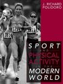 Sport and Physical Activity in the Modern World
