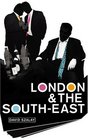 LONDON AND THE SOUTHEAST