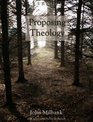 Proposing Theology