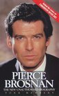 Pierce Brosnan The New Unauthorised Biography