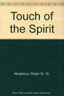 Touch of the Spirit