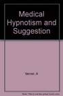 Medical Hypnotism and Suggestion
