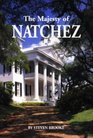 The Majesty of Natchez