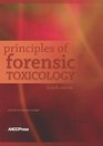 Principles of Forensic Toxicology 4th Edition