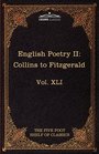 English Poetry II Collins to Fitzgerald The Five Foot Shelf of Classics Vol XLI