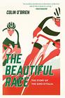 The Beautiful Race The Story of the Giro d'Italia