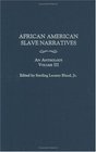 African American Slave Narratives An Anthology