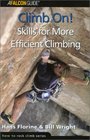 Climb On Skills for More Efficient Climbing