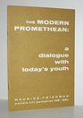 Modern Promethean A Dialogue With Today's Youth