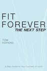 Fit Forever The Next Step