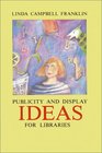 Display and Publicity Ideas for Libraries