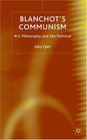 Blanchot's Communism Art Philosophy and the Political