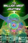 The Million Year Journey Book 2 in 'The Legend of the Locust'