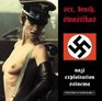 Sex Death Swastikas Nazi Exploitation SSinema