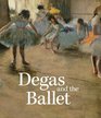 Degas and the Ballet Picturing Movement
