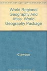 World Regional Geography And Atlas World Geography Package