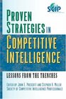 Proven Strategies in Competitive Intelligence Lessons from the Trenches