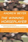 The Winning Horseplayer An Advanced Approach to Thoroughbred Handicapping and Betting