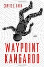 Waypoint Kangaroo: A Novel