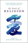 The Heart of Religion Spiritual Empowerment Benevolence and the Experience of God's Love