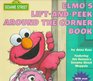 Elmo's LiftandPeek Around the Corner Book