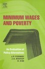 Minimum Wages and Poverty An Evaluation of Policy Alternatives