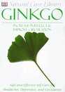 Natural Care Library Gingko: Safe and Effective Self-Care for Headaches, Depression and Circulation