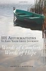 101 Affirmations To Ease Your Grief Journey Words of Comfort Words of Hope
