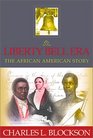 The Liberty Bell Era The African American Story