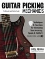Guitar Picking Mechanics Techniques  Exercises for Increasing Your Accuracy Speed Comfort