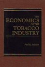 The Economics of the Tobacco Industry
