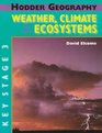 Weather Climate and Ecosystems