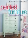 Painted Furniture: Decorating Ideas & Projects (Better Homes and Gardens)